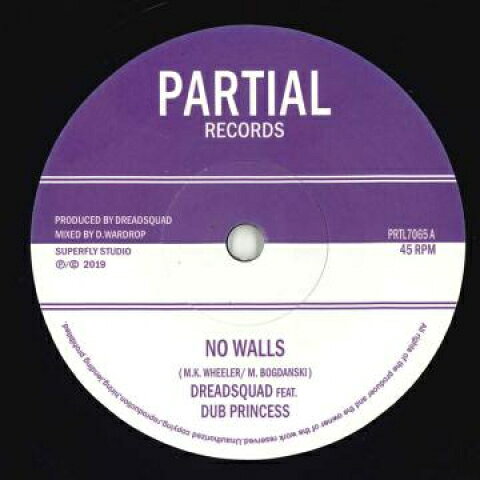 英7” Dreadsquad, Dub Princess No Walls / No Dub Walls PRTL7065 Partial /00048