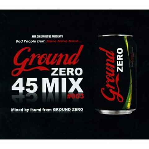 ڿʡMIX CD Ground Zero, Mix CD Express Ground Zero 45 Mix #3: Bad Peop...