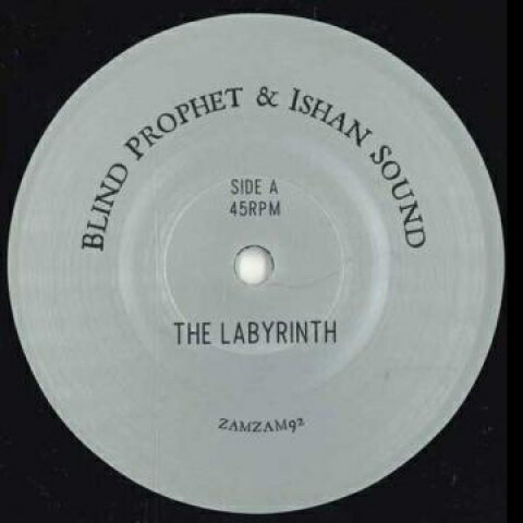 【新品】米7” Blind Prophet, Ishan Sound Labyrinth / Minotaur Dub ZAMZAM92 Zam Zam /00048