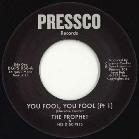【新品】英7” Prophet & His Disciples You Fool, You Fool Pt. 1 / You Fool, You Fool Pt. 2 BGPS058 Pressco/BGP /00048 【新品】英7” Prophet & His Disciples You Fool, You Fool Pt. 1 / You Fool, You Fool Pt. 2 BGPS058 Pressco/BGP /00048