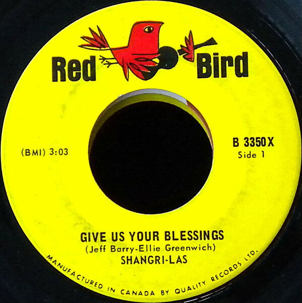 7” Shangri-Las Give Us Your Blessings B3350X Red Bird /00080