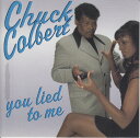 【中古】CD Chuck Colbert (3) You Lied To Me MG1049 Mardi Gras Records, 未開封 /00110