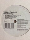 【中古】12” Yukihiro Fukutomi Play Back EP VSP13005 FORMA /00250
