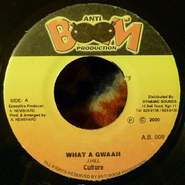 7” Culture What A Gwaan AB008 Anti Boom Production /00080