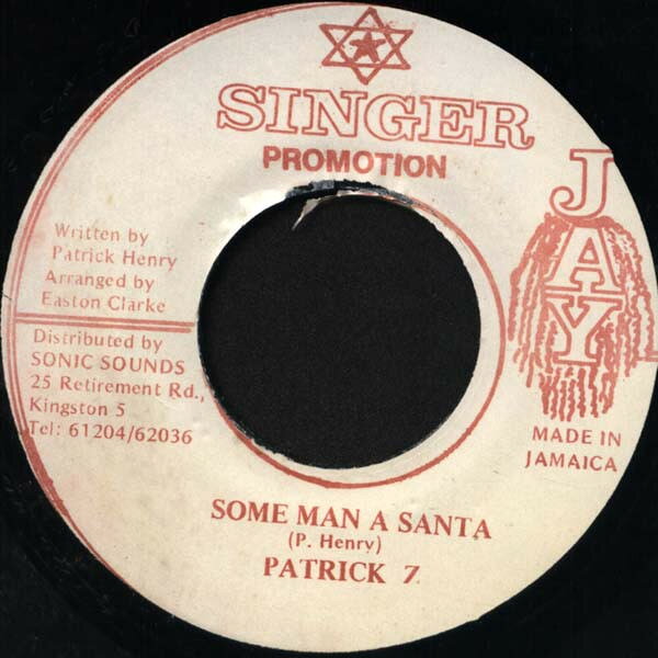 7” Patrick Henry (5) Some Man A Santa NONE Singer Jay Promotion /00080