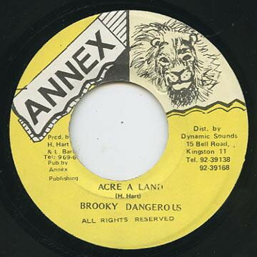 7” Brooky Dangerous Acre A Land NONE Annex /00080