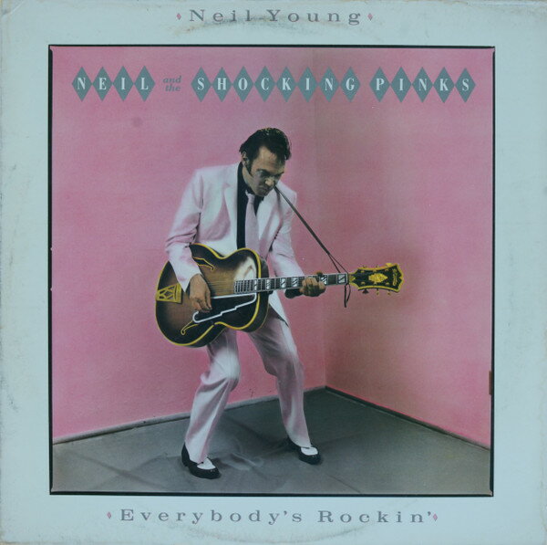【中古】米LP Neil Young & The Shocking Pink Everybodys Rockin GHS4013 Geffen Records /00260