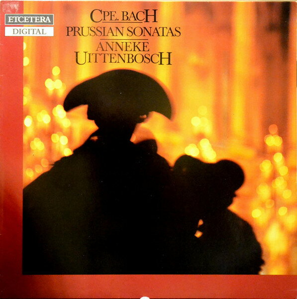【中古】CD Anneke Uittenbosch C.P.E. Bach : Six Prussian Sonatas KTC1011 ETCETERA /00110