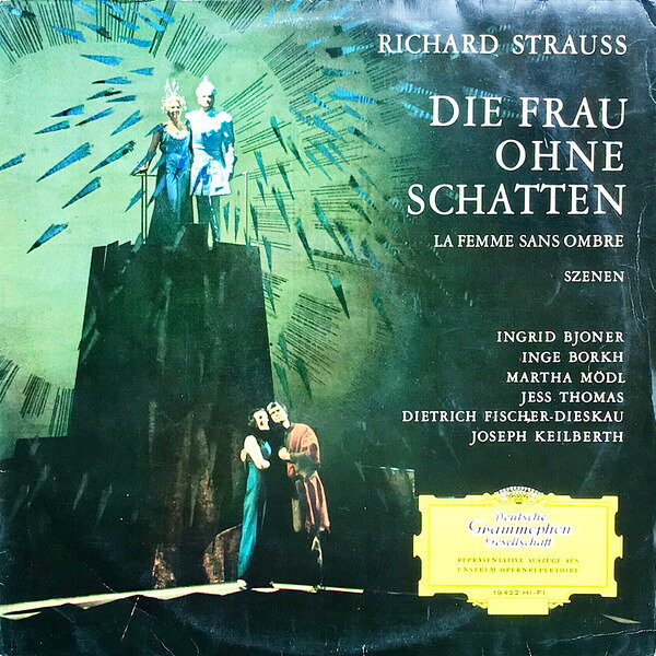 【中古】LP Bayerisches Staatsorchester , Richard Strauss, Szenen Aus Die Frau Ohne Schatten LPEM19422 Deutsche Grammophon /00260