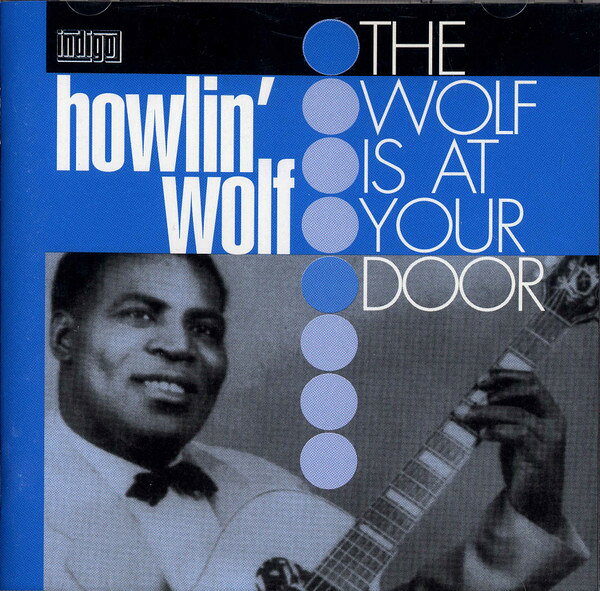 CD Howlin Wolf Wolf Is At Your Door IGOCD2543 INDIGO 未開封 /00110