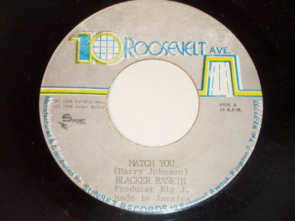 7” Blacker Rankin Match You / Version NONE 10 Roosevelt Ave /00050