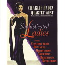 【中古】欧CD Charlie Haden Quartet West, Ca Sophisticated Ladies 0602527508160 EmArcy...