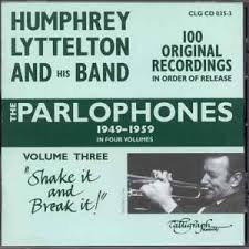 CD Humphrey Lyttelton &amp; His Band Parlophones, 1949-1959. Volume 3. ”shake It And Bre CLGCD0353 Calligraph Records /00110