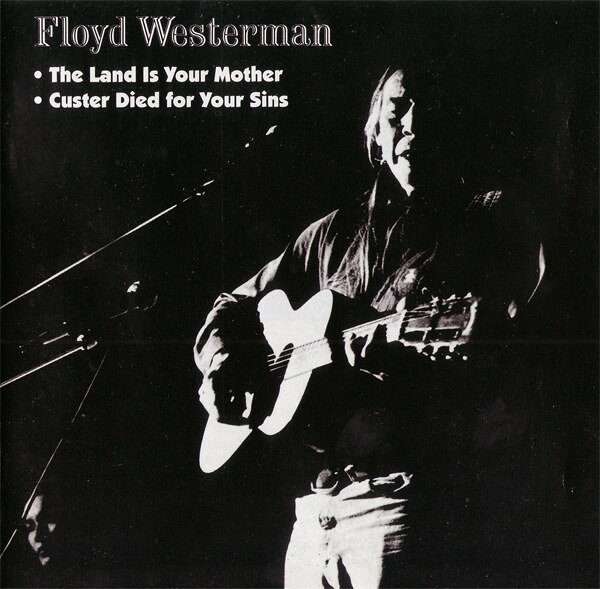 【中古】CD Floyd Westerman Custer Died For Your Sins / The Land Is Your Mother US01702 Trikont /00110