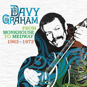 Artist Name: A - 【中古】CD Davy Graham From Monkhouse To Medway 1963-1973 HUX113 Hux Records /00110