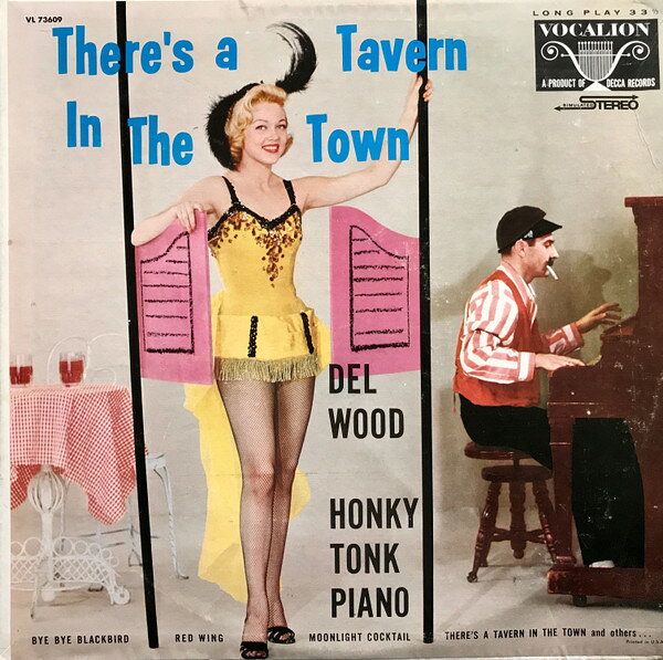 Artist Name: L - 【中古】LP Del Wood Theres A Tavern In The Town VL73609 Vocalion /00260
