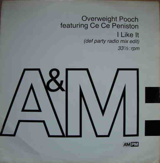 12” Overweight Pooch, Ce Ce Penist I Like It AMY847 A&amp;M PM /00250