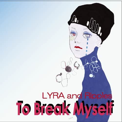 CD LYRA &amp; Ripples To Break Myself TMNRS001 /00110