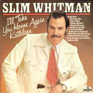 【中古】英LP Slim Whitman Ill Take You Home Again Kathleen SHM959 Pickwick Records /00260
