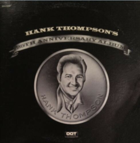 【中古】米2LP Hank Thompson 25th Anniversary Album DOS22000 Dot Records /00660