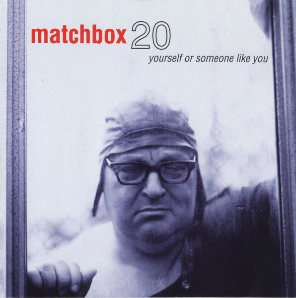 CD Matchbox 20 Yourself Or Someone Like You 7567927212 LAVA /00110