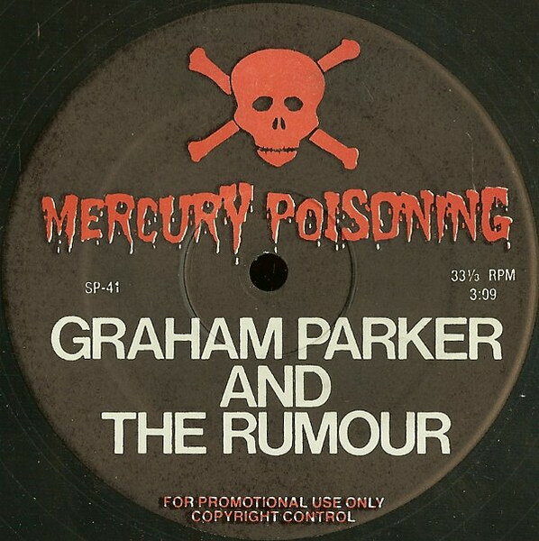 12” Graham Parker &amp; The Rumour Mercury Poisoning SP41 Arista /00250