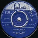 【中古】英7” Dave Dee, Dozy, Beaky, Mick & Touch Me, Touch Me TF798 Fontana /00080(2)