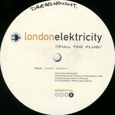 【中古】英12” London Elektricity Pull The Plug / Dirty Dozen NHS8 Hospital Records /00250 【中古】英12” London Elektricity Pull The Plug / Dirty Dozen NHS8 Hospital Records /00250