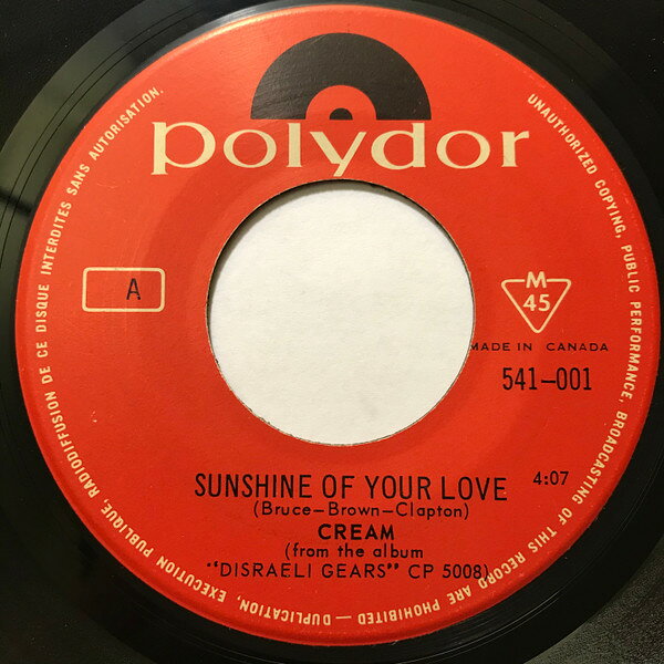 7” Cream (2) Sunshine Of Your Love 541001 Polydor /00080