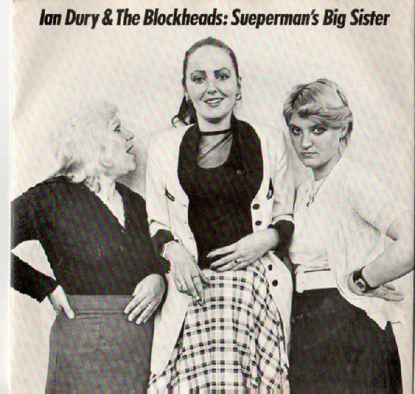 7” Ian Dury &amp; The Blockheads Suepermans Big Sister BUY100 Stiff Records /00080