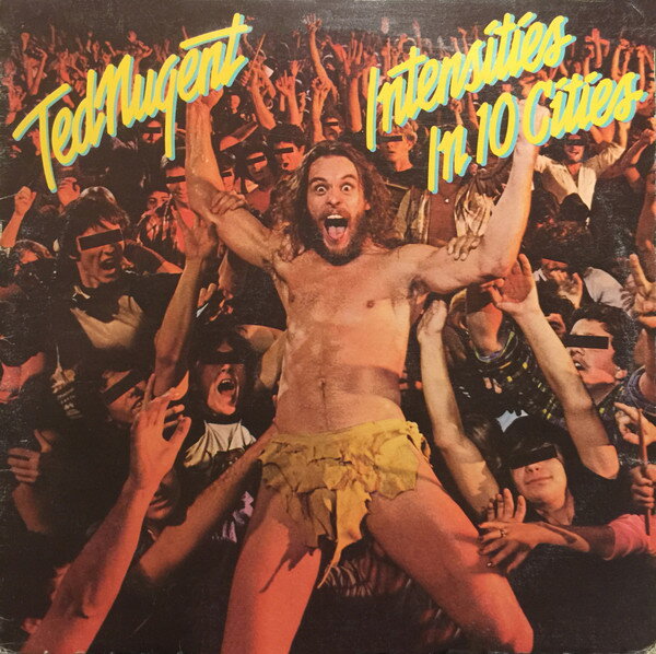 LP Ted Nugent Intensities In 10 Cities FE37084 Epic /00260