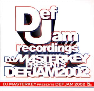 Artist Name: W - 【中古】CD Various, アシャンティ, サード DJ MASTERKEY presents DEF JAM 2002 UICJ1008 ユニバーサルミュージ /00110