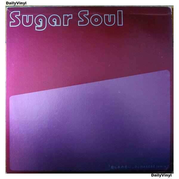 【中古】12” Sugar Soul Kanashimi No Hana Ni (Dj Hasebe WQJB1008 A.K.A. BOUNCE Japan /00250