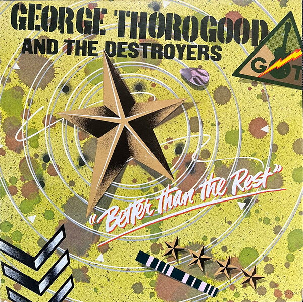 LP George Thorogood &amp; The Destroy Better Than The Rest MCA3091 MCA Records /00260