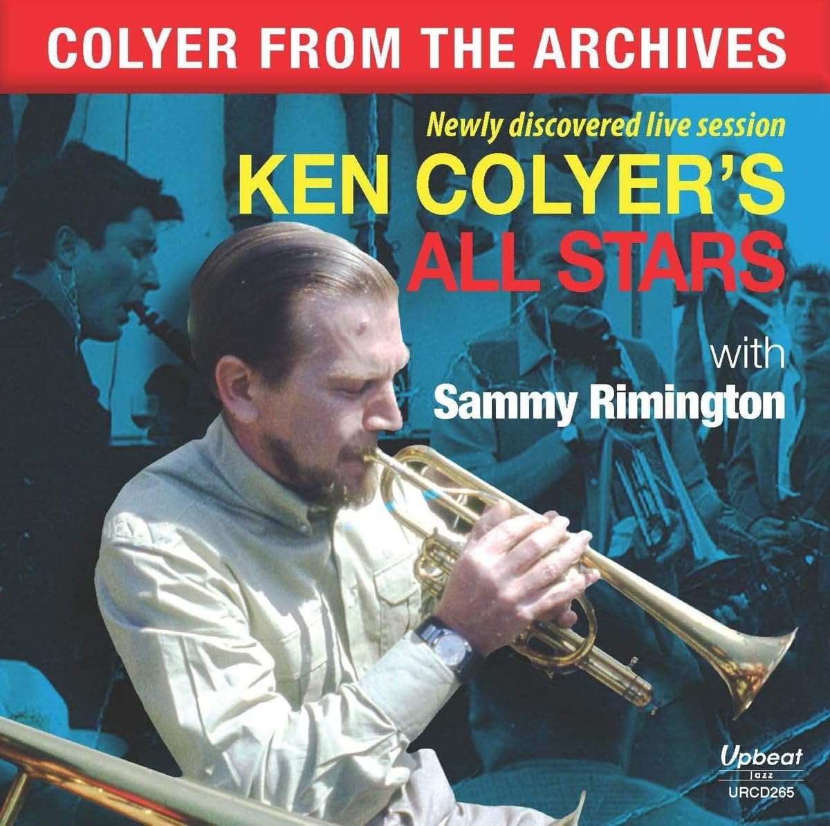 CD Ken Colyers All Stars, Sammy R Colyer from the Archives URCD265 UPBEAT JAZZ 未開封 /00110