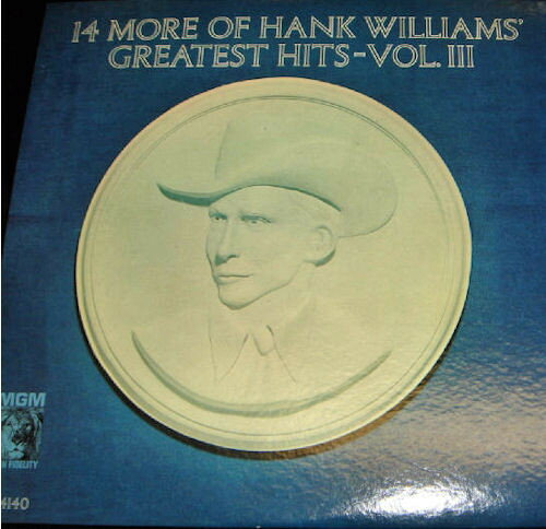【中古】米LP Hank Williams 14 More Of Hank Williams Greatest Hits Vol. III SE4140 MGM /00260 【中古】米LP Hank Williams 14 More Of Hank Williams Greatest Hits Vol. III SE4140 MGM /00260