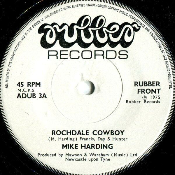 7” Mike Harding Rochdale Cowboy ADUB3 Rubber Records /00080