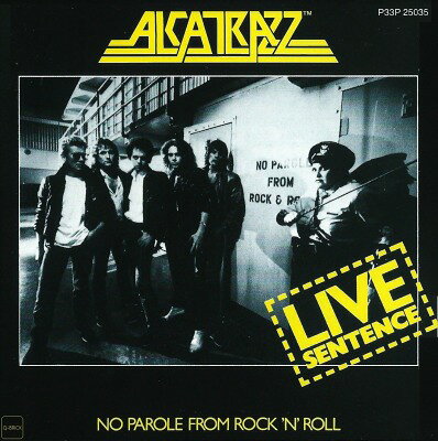 CD Alcatrazz Live Sentence - No Parole From Rock n Roll P33P25035 Polydor /00110