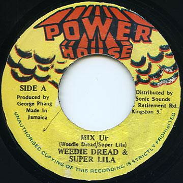 7” Weedie Dread &amp; Super Lila Mix Up NONE Power House /00080