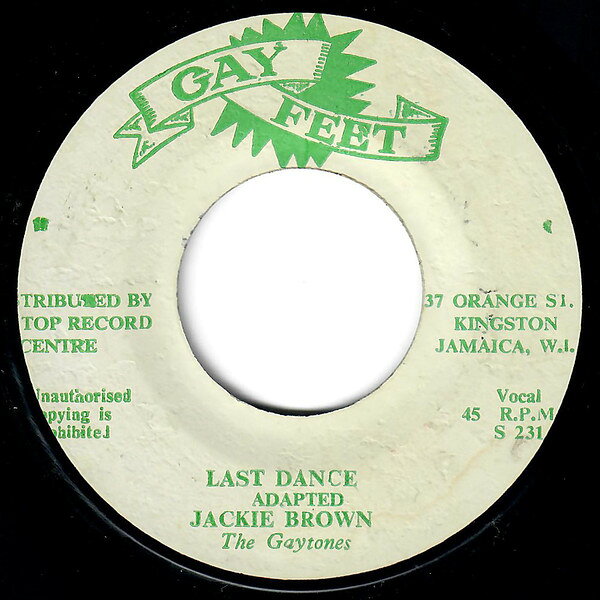 7” Jackie Brown , The Gaytones Last Dance S231 Gay Feet /00080
