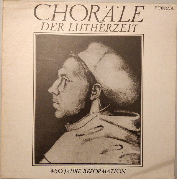 【中古】LP Various Chorale Der Lutherzeit (450 Jahre Reformation) 825665 ETERNA /00260