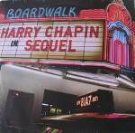 Artist Name: J - 【中古】LP Harry Chapin Sequel FW36872 The Boardwalk Entert /00260