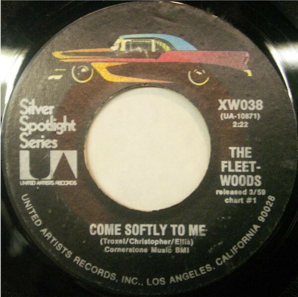 7” Fleetwoods Come Softly To Me / Runaround XW038 UNITED ARTISTS /00080