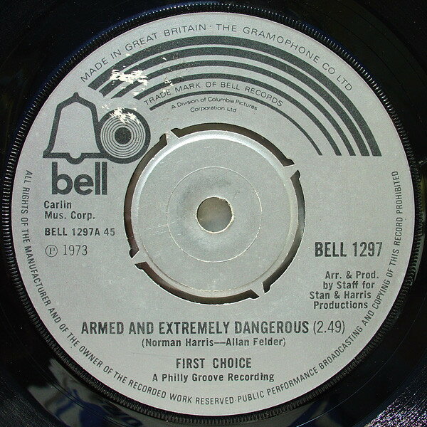 7” First Choice Armed And Extremely Dangerous BELL1297 Bell Records /00080