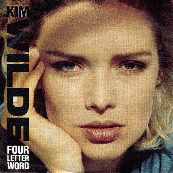 7” Kim Wilde Four Letter Word KIM10 MCA Records /00080
