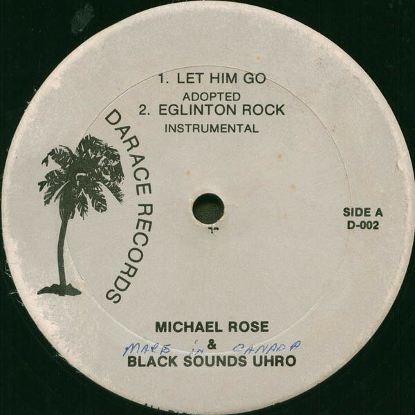 LP Michael Rose &amp; Black Uhuru / J Let Him Go &amp; Eglington Rock / Babylon Grandson &amp; He D002 Darace Records /00260