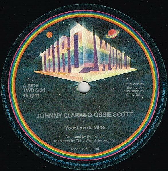 Artist Name: B - 【中古】12” Johnny Clarke & Ossie Scott / Your Love Is Mine / Its A Miracle TWDIS31 Third World /00250