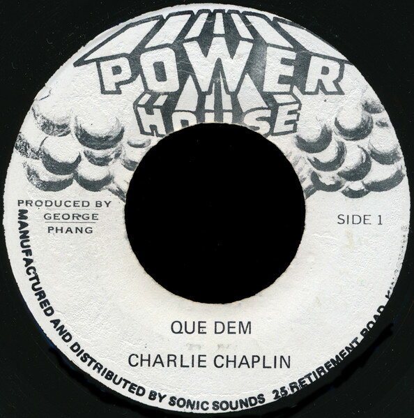 7” Charlie Chaplin Que Dem NONE Power House /00080