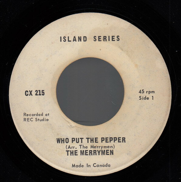 7” Merrymen Who Put The Pepper CX215 Island Series /00080