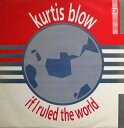 【中古】英12” Kurtis Blow If I Ruled The World JABX26,JABX26 Club /00250